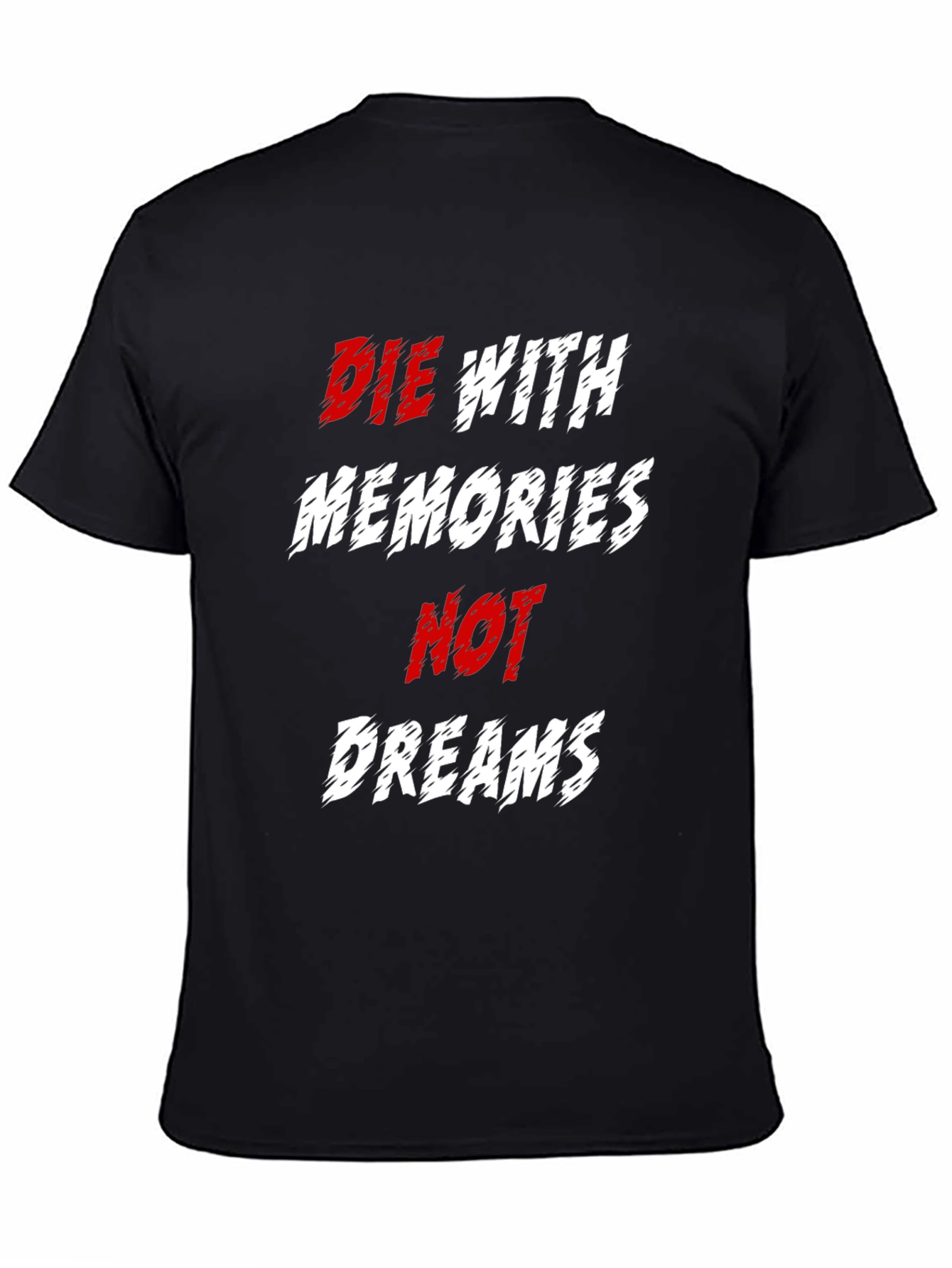 Die With Memories T-Shirt - Black Graphic Tee