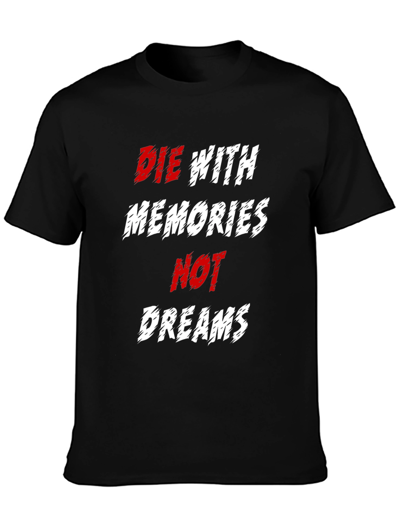 Die With Memories T-Shirt - Black Graphic Tee