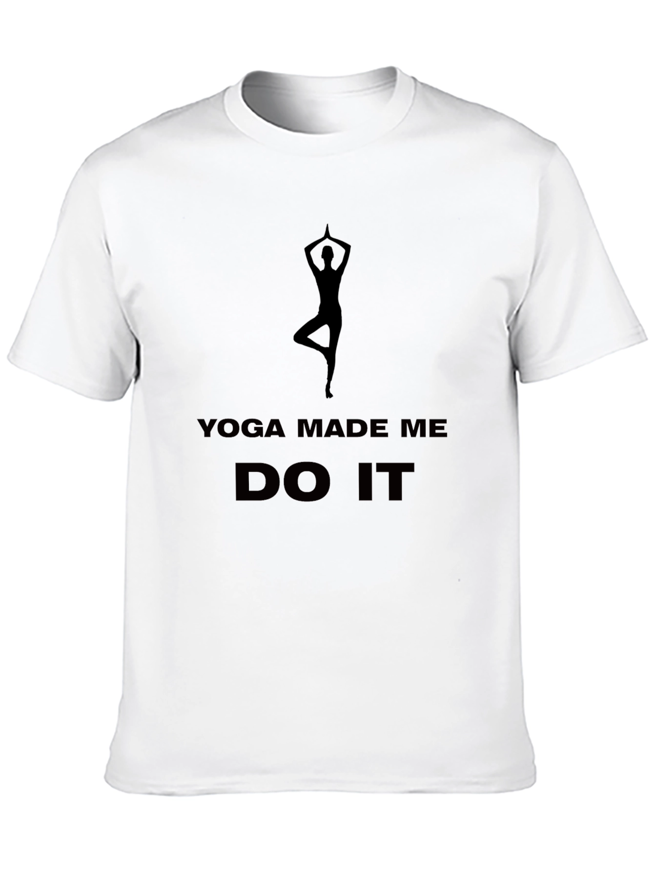 Yoga Made Me Do It T-Shirt - Black