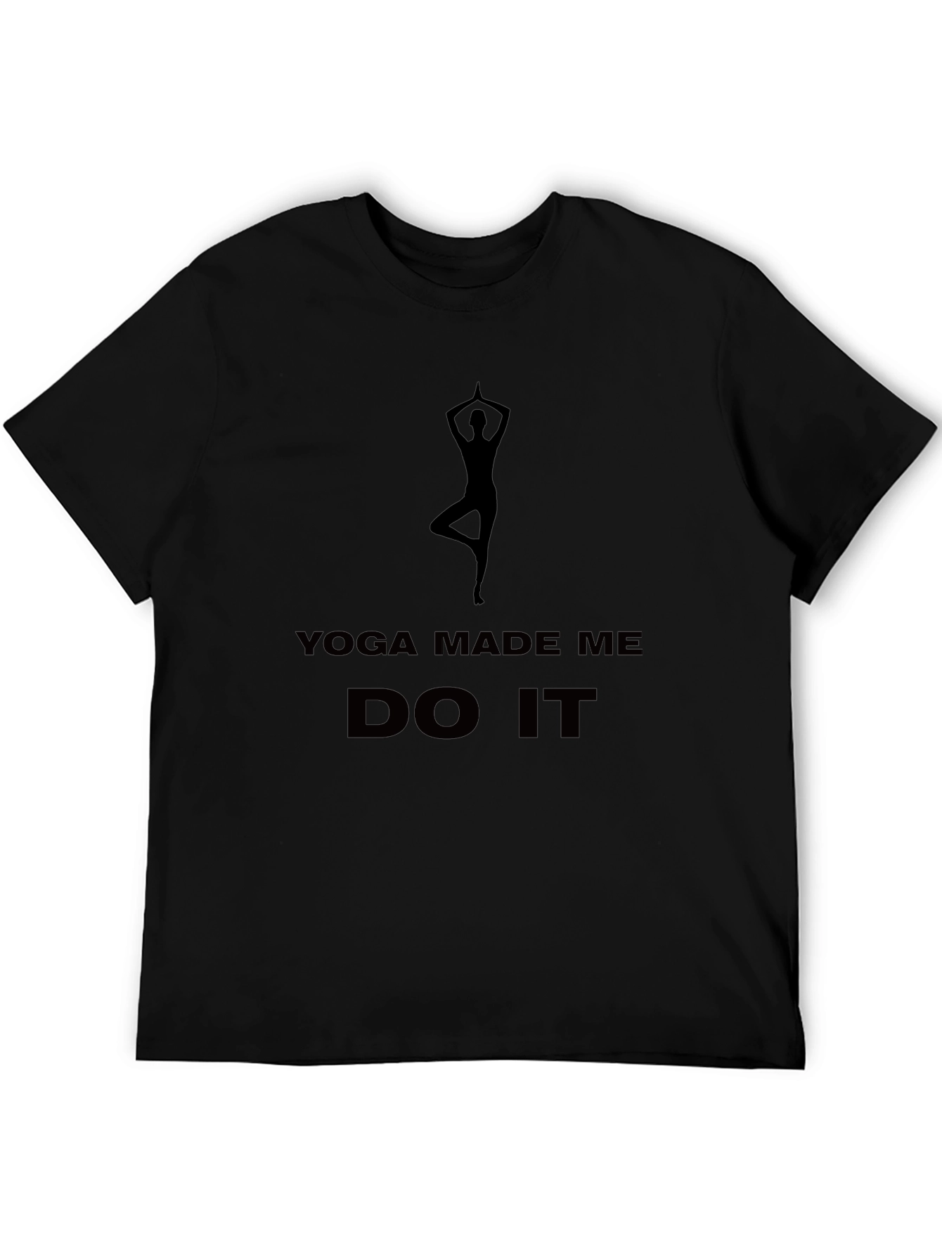 Yoga Made Me Do It T-Shirt - Black