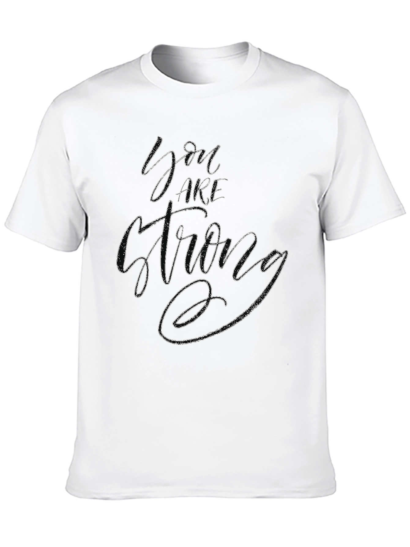 You are Strong T-Shirt - Inspirational Tee