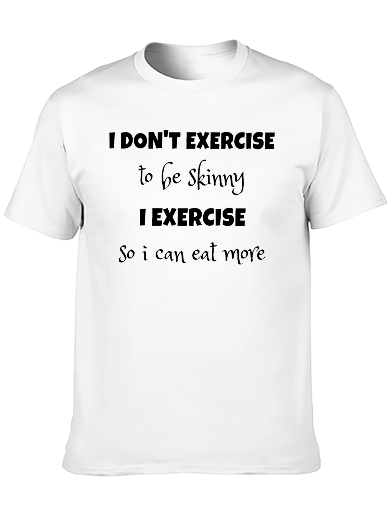 Funny Exercise to Eat More Black T-Shirt