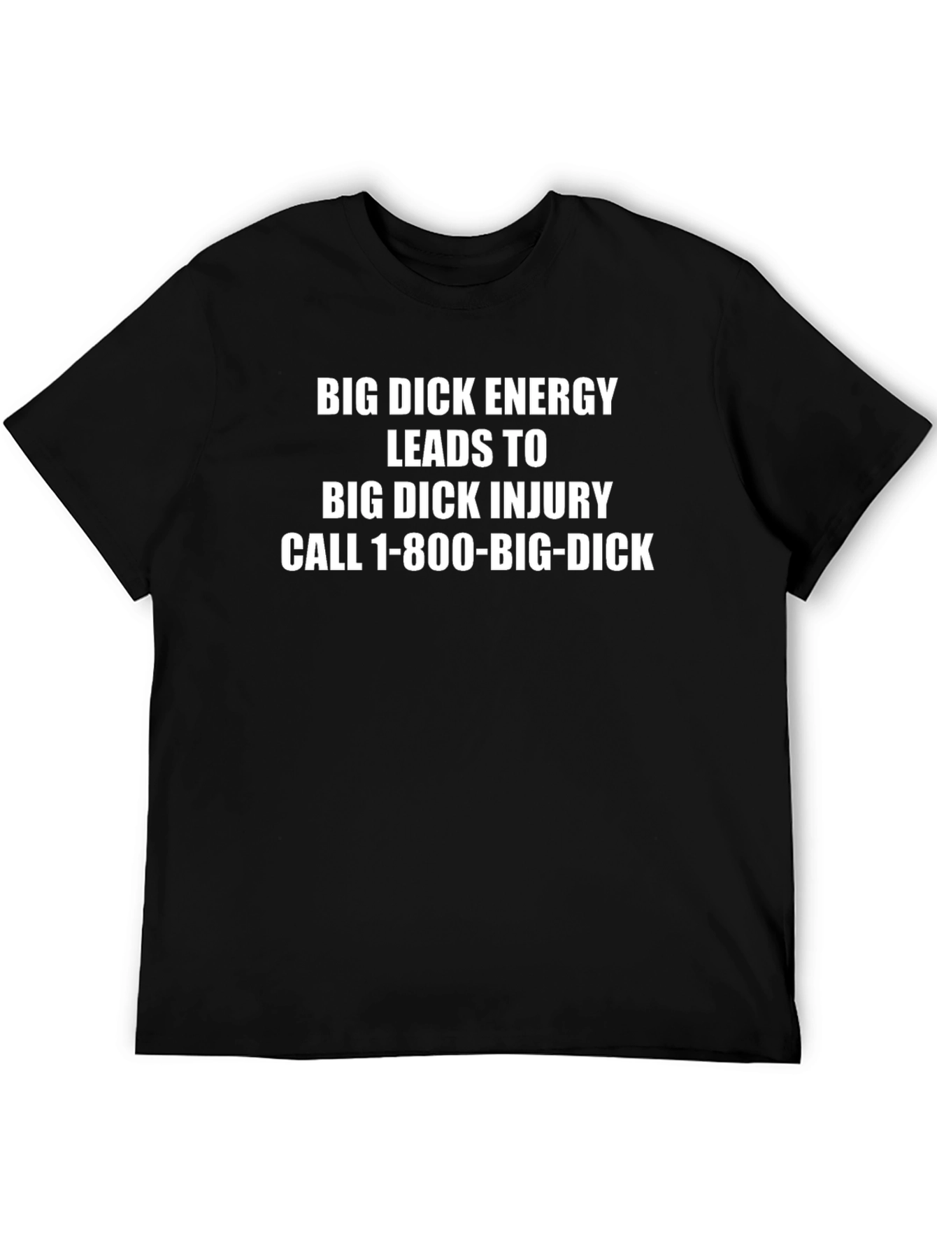 Humorous Big Dick Energy Graphic Tee