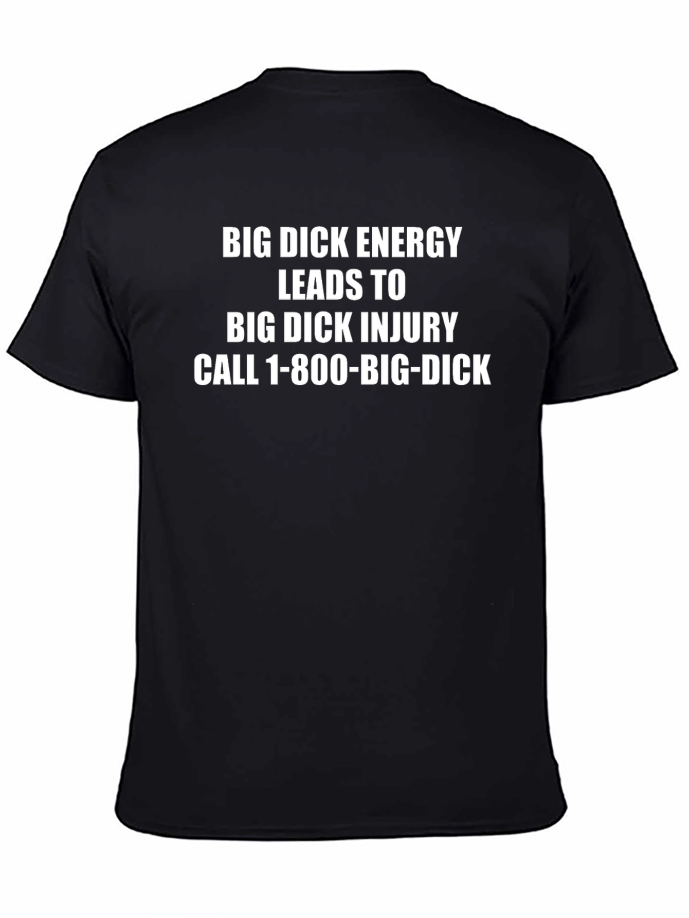 Humorous Big Dick Energy Graphic Tee