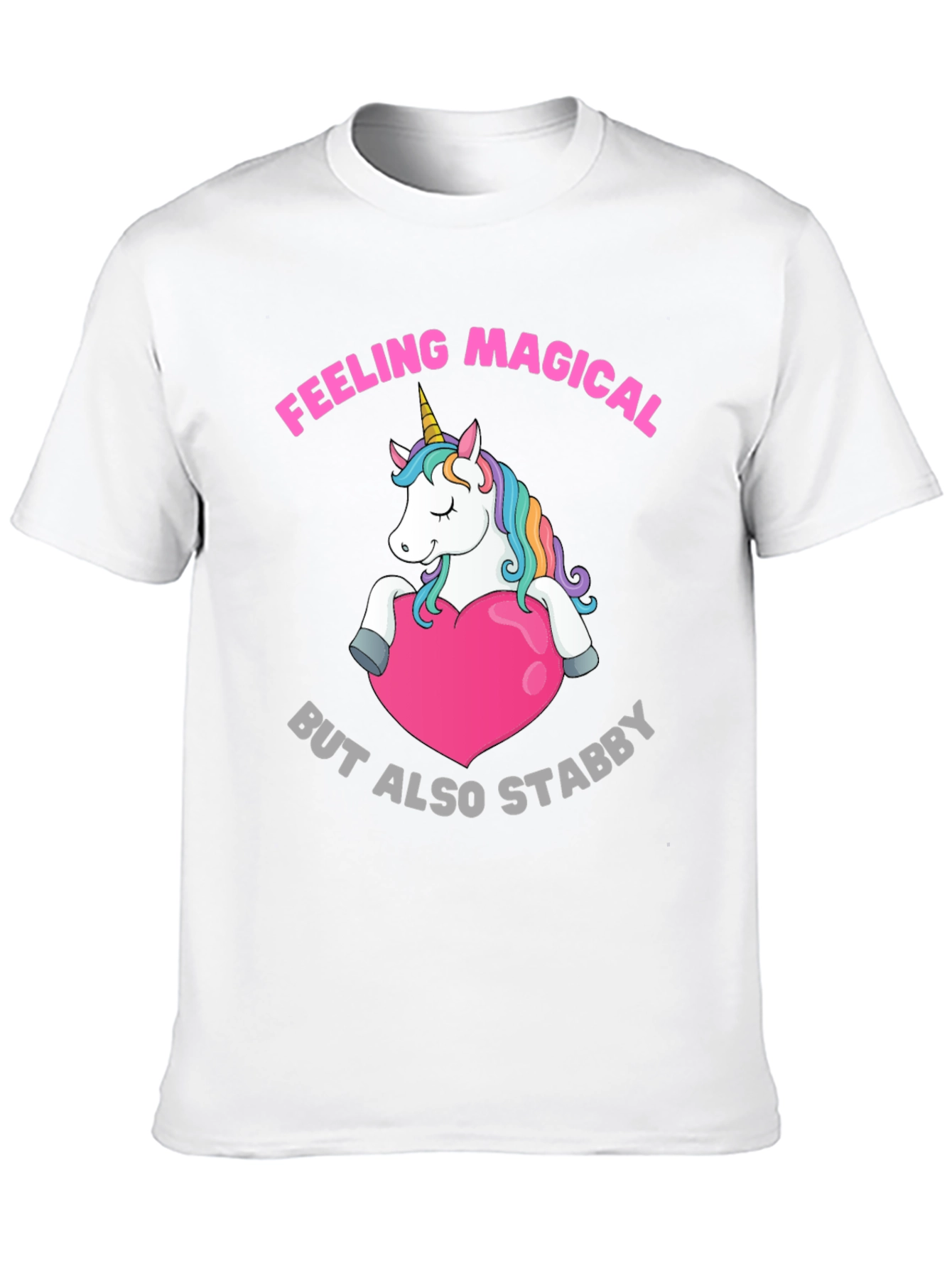 Feeling Magical But Also Stabby T-Shirt