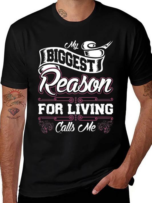 My Biggest Reason For Living Black T-Shirt