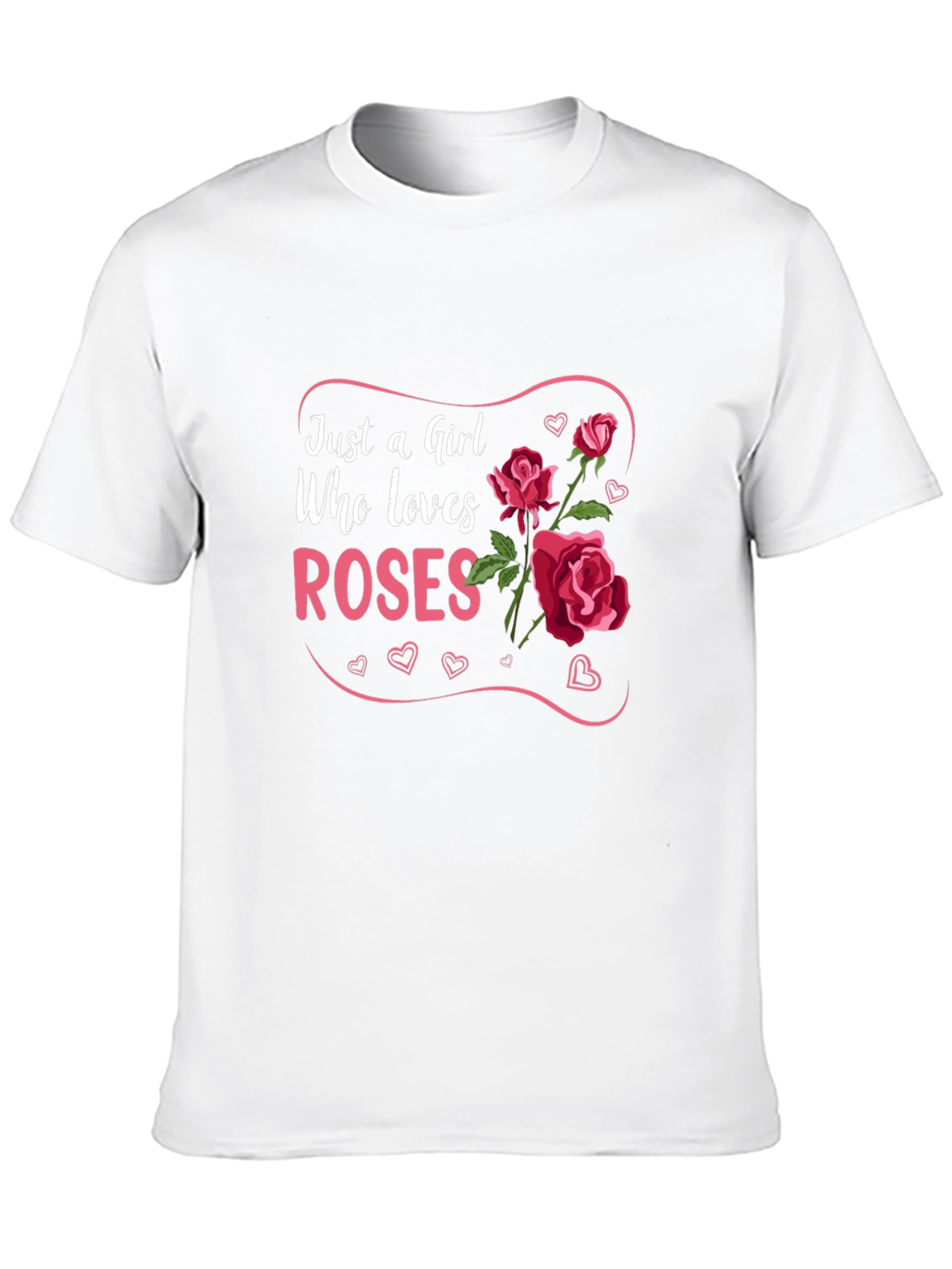 Just a Girl Who Loves Roses Graphic Tee