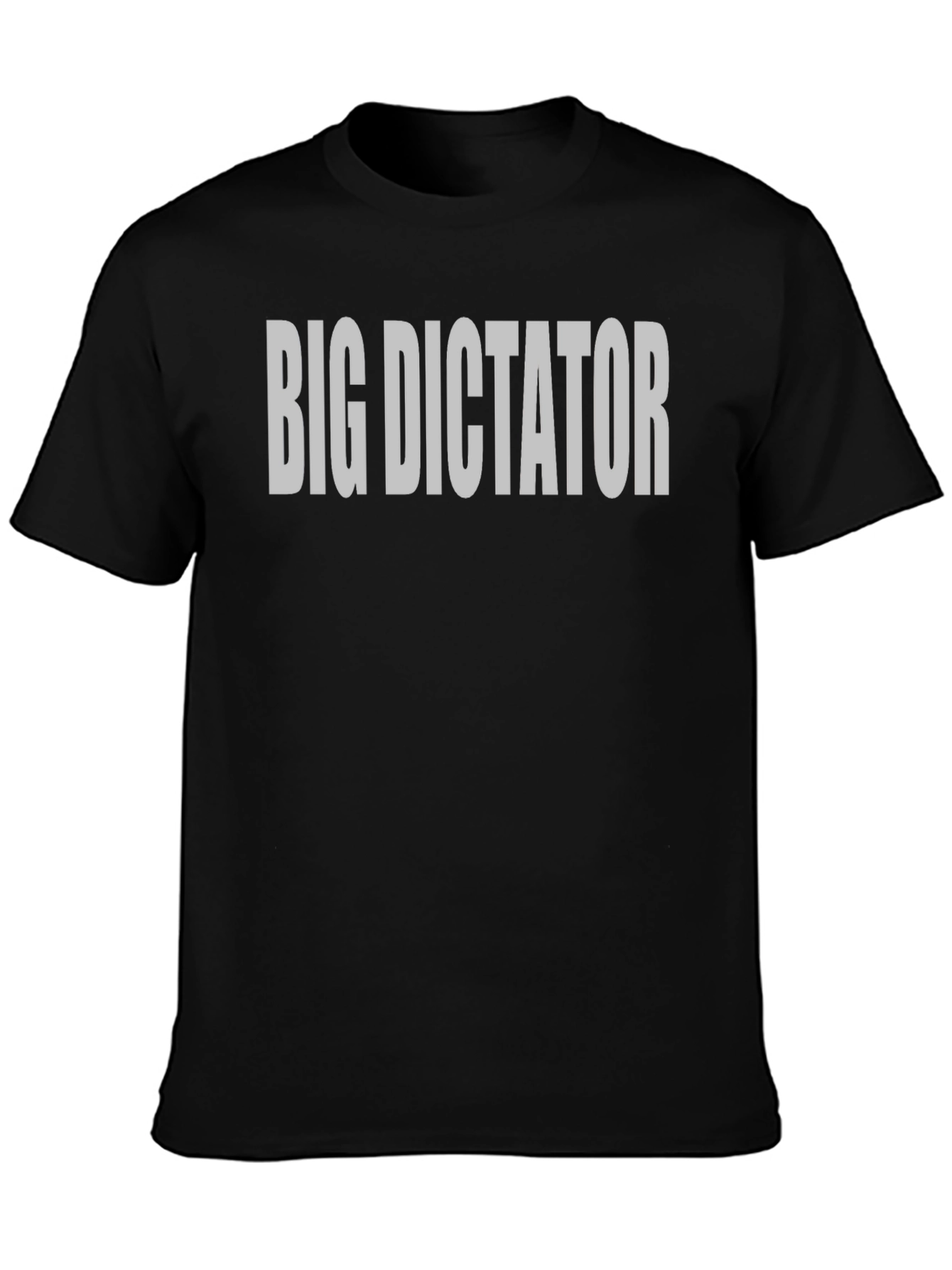 Big Dictator T-Shirt - Bold Statement Tee