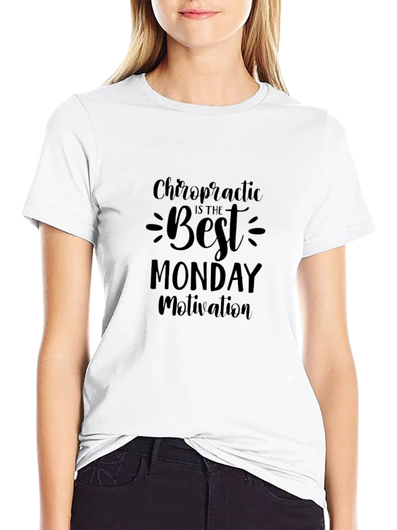 Chiropractic Best Monday Motivation T-Shirt