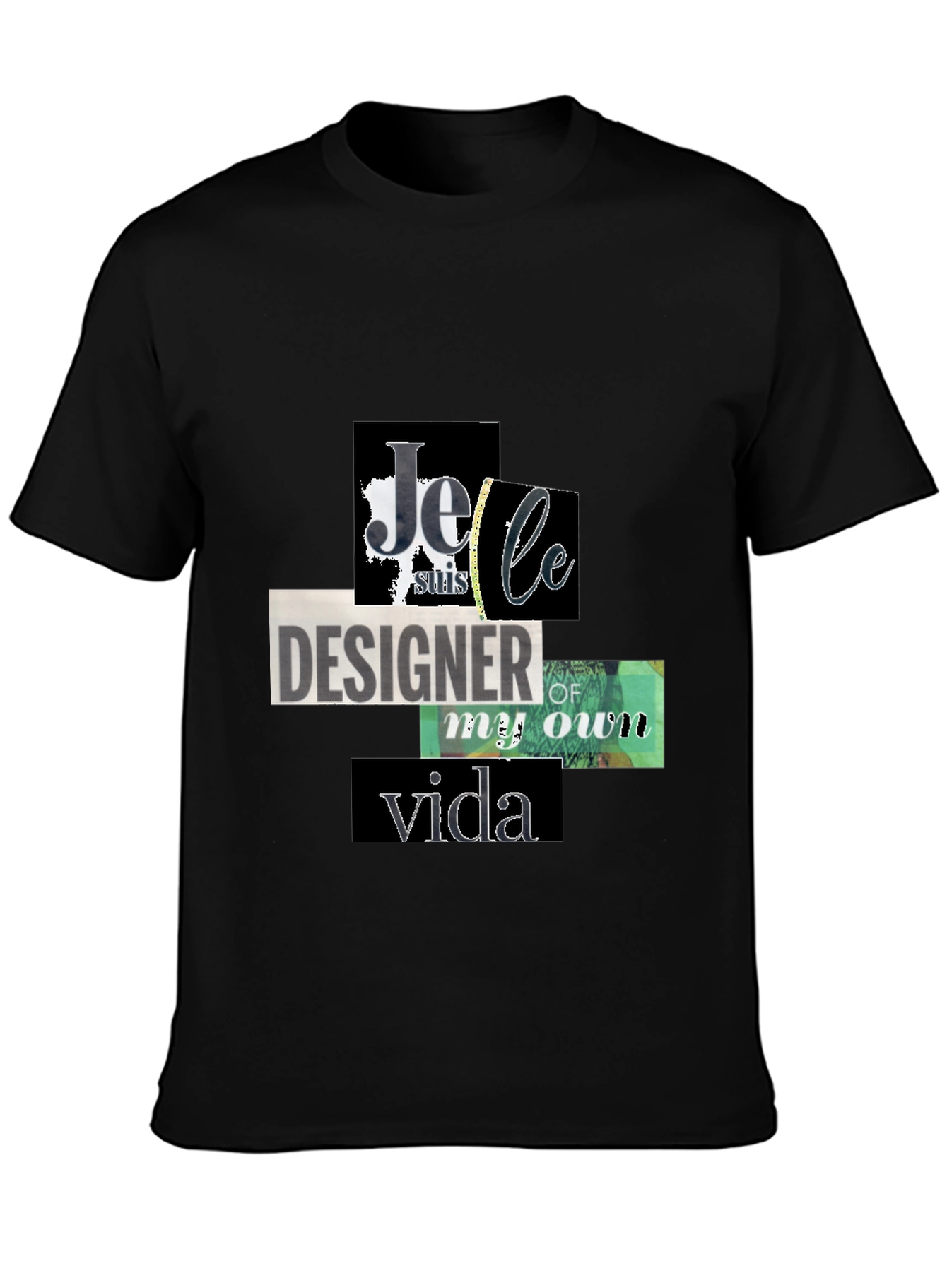 Je suis le Designer of My Own Vida T-Shirt