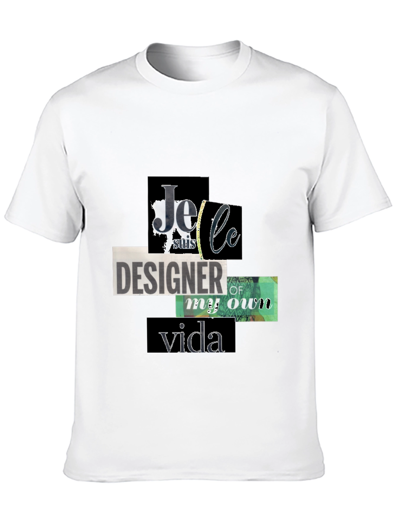 Je suis le Designer of My Own Vida T-Shirt