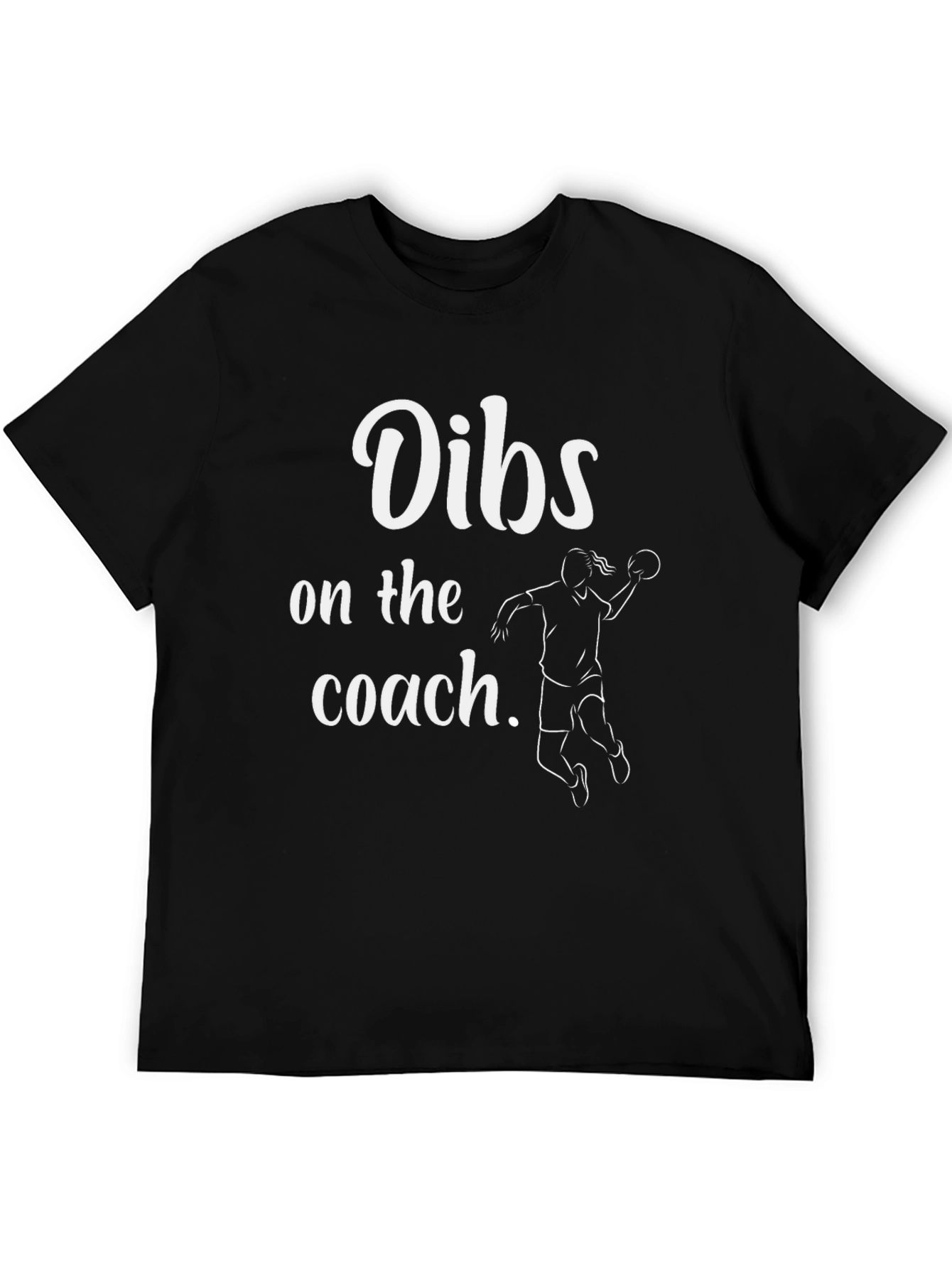 Dibs On The Coach T-Shirt
