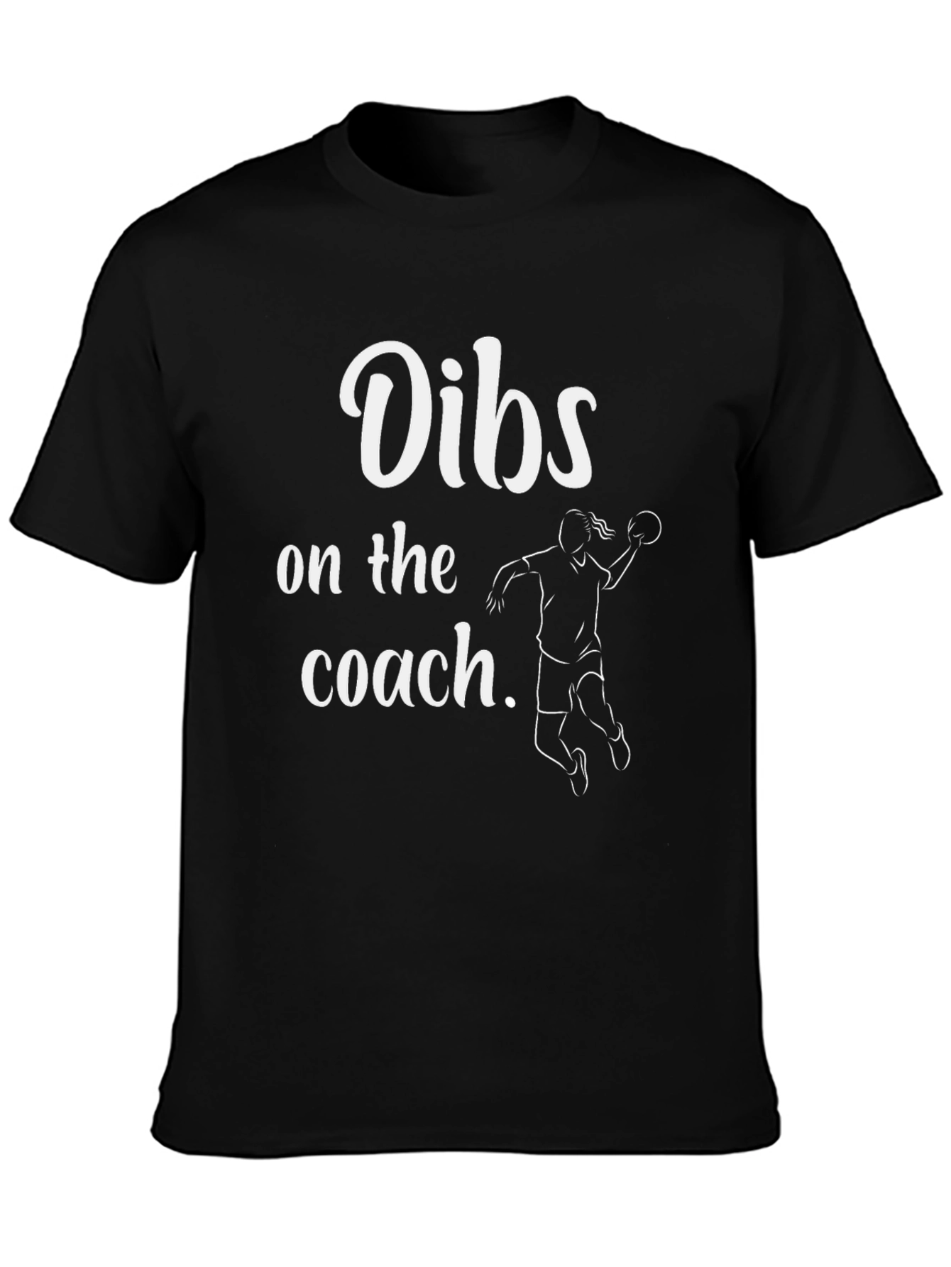 Dibs On The Coach T-Shirt