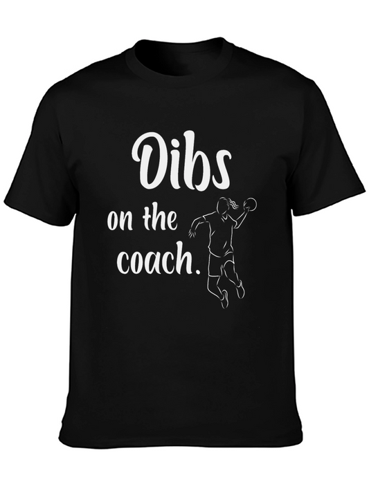 Dibs On The Coach T-Shirt