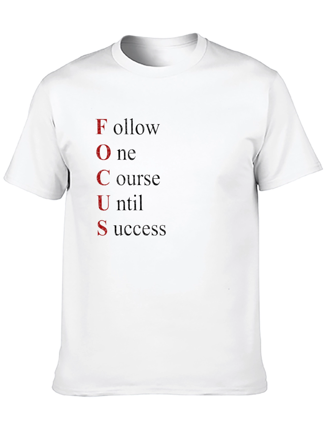 Motivational Focus T-Shirt - Follow One Course