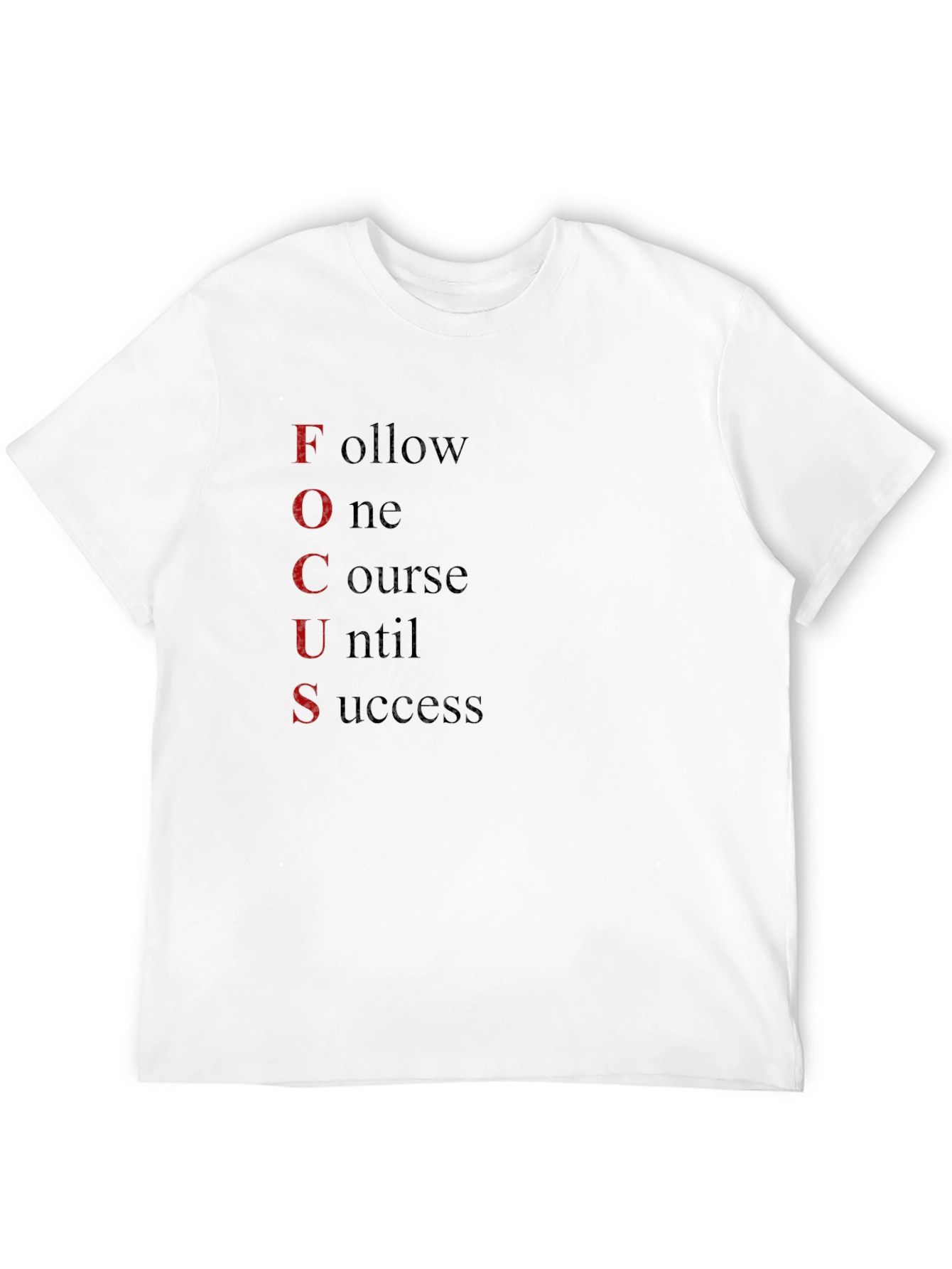 Motivational Focus T-Shirt - Follow One Course
