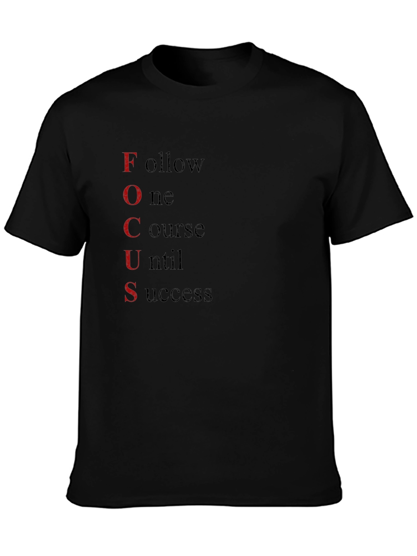 Motivational Focus T-Shirt - Follow One Course