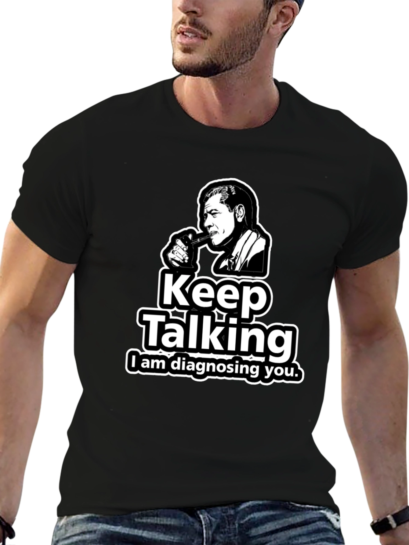 Keep Talking T-Shirt - Diagnosing You Tee