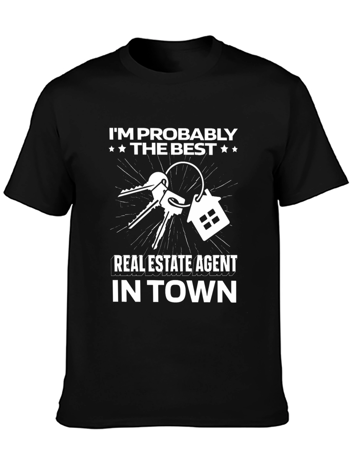 Best Real Estate Agent T-Shirt