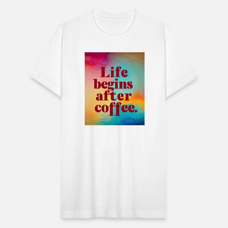 Life Begins After Coffee
