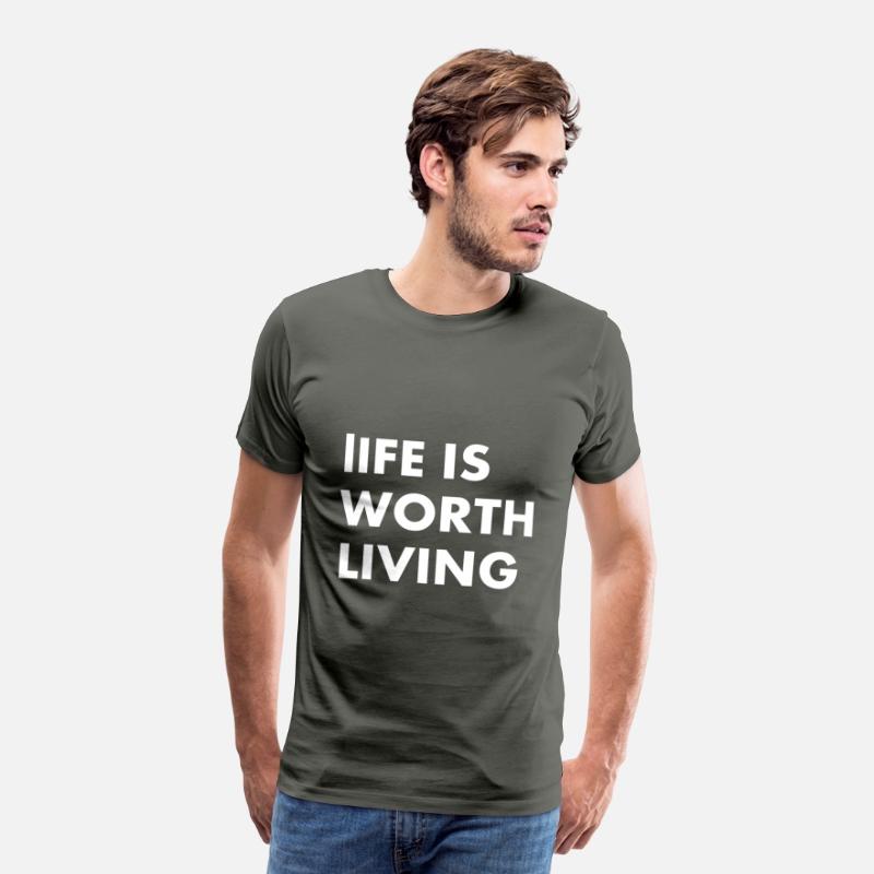 LIFE IS WORTH LIVING....