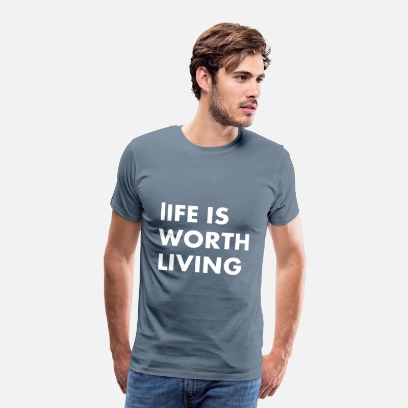 LIFE IS WORTH LIVING....