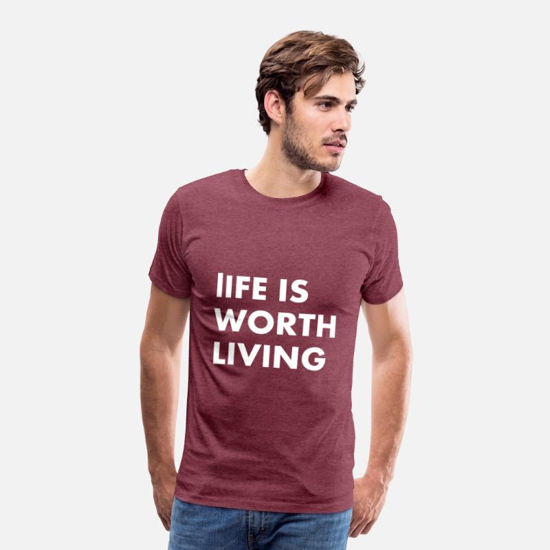 LIFE IS WORTH LIVING....