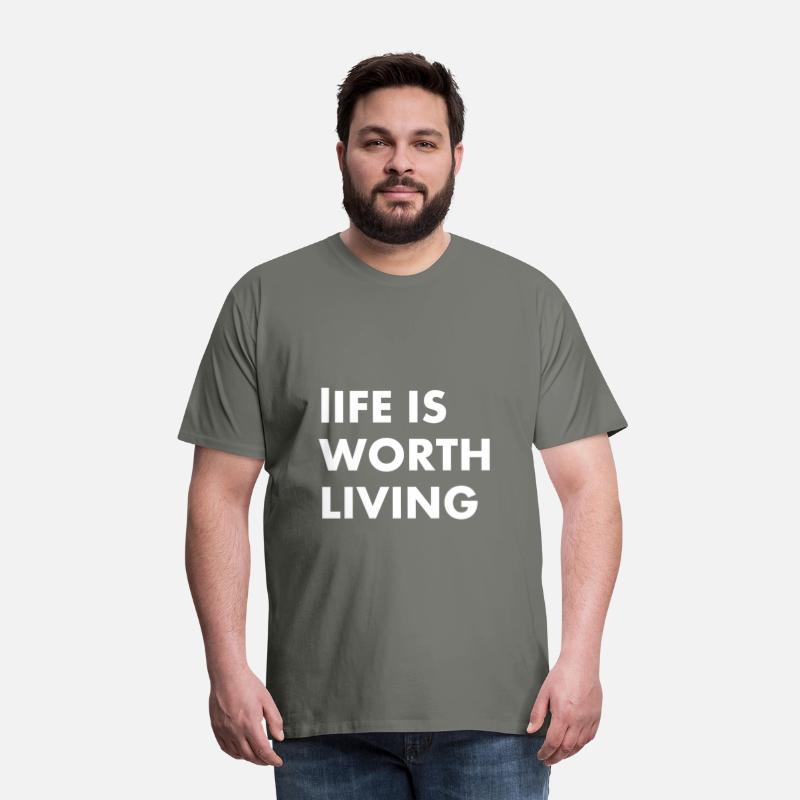 LIFE IS WORTH LIVING....