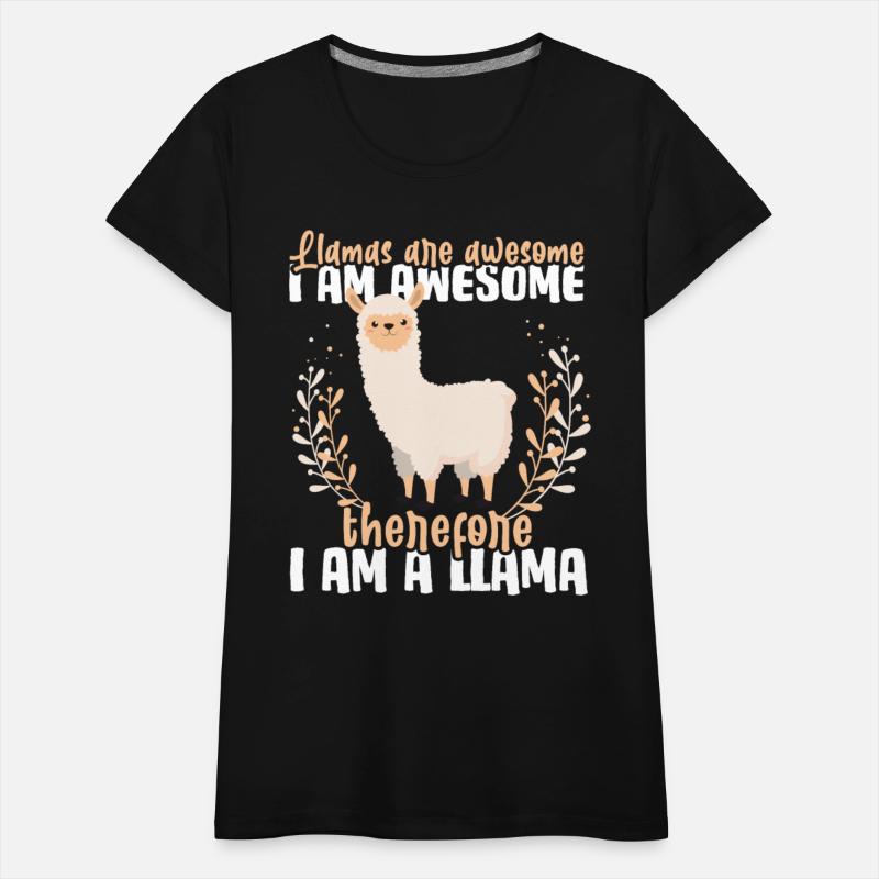 Llamas Are Awesome I Am A Llama