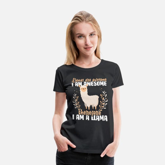 Llamas Are Awesome I Am A Llama
