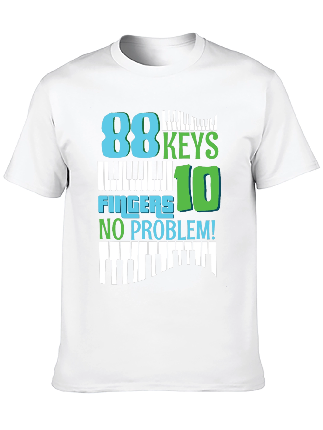 88 Keys 10 Fingers No Problem Graphic Tee
