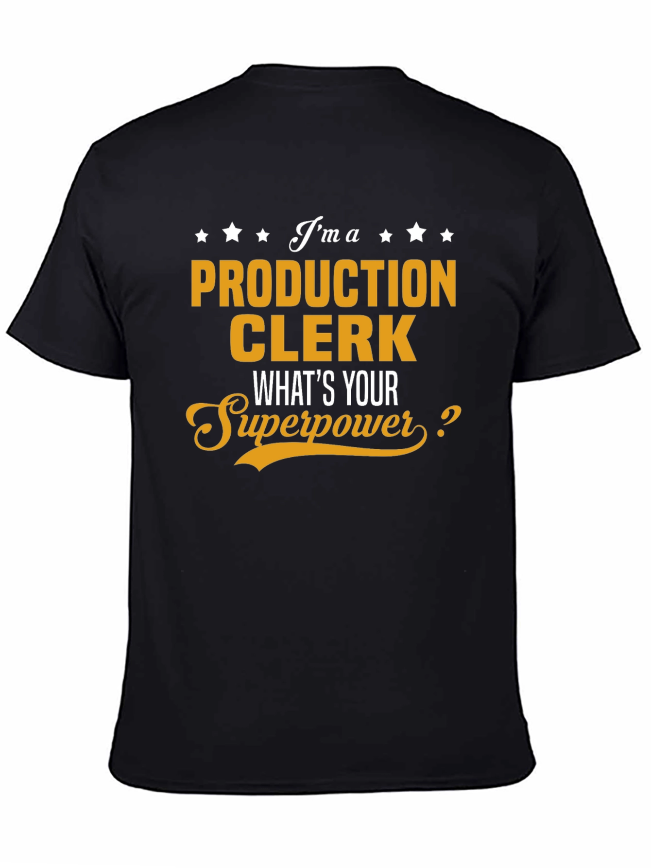 Production Clerk Superpower T-Shirt
