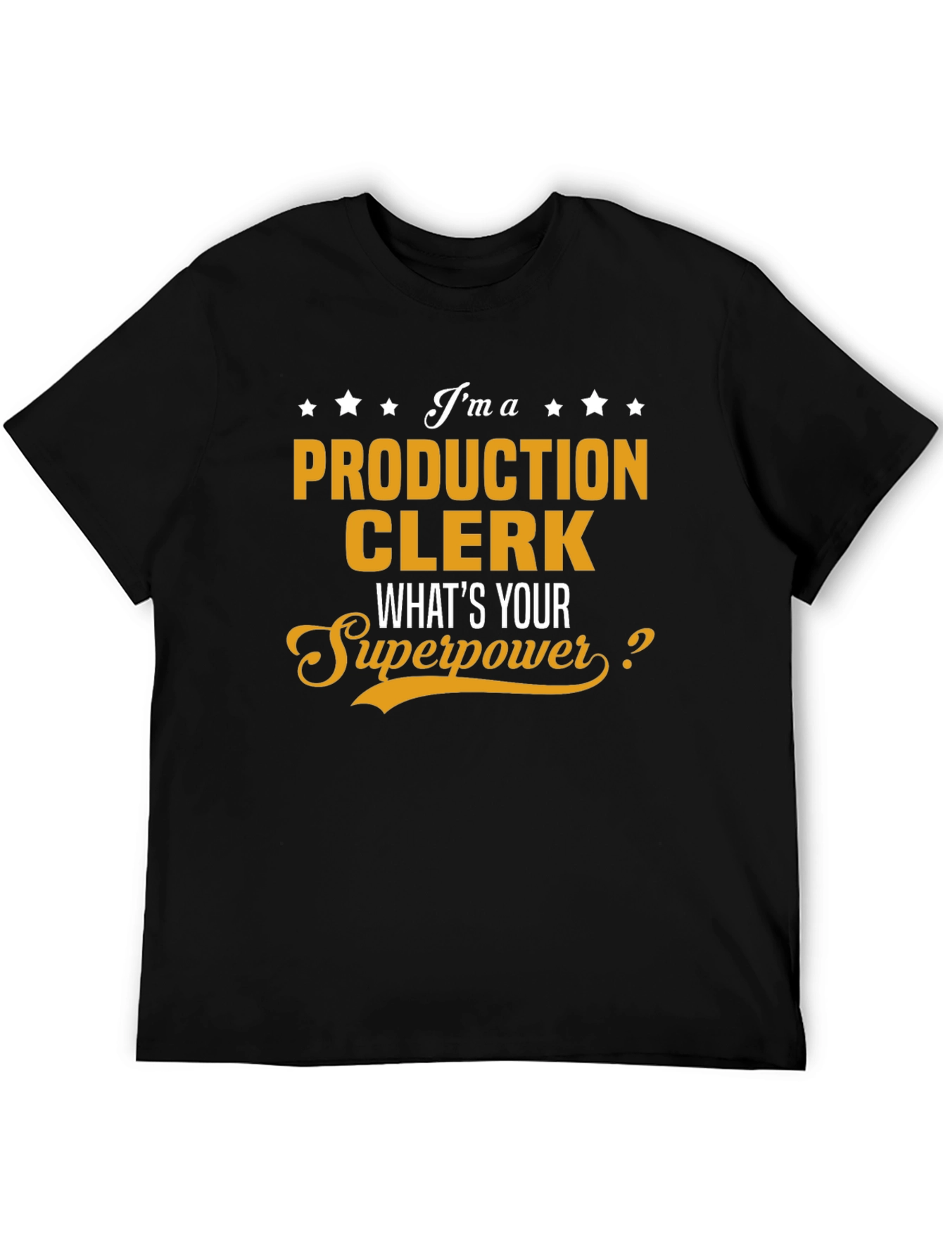 Production Clerk Superpower T-Shirt