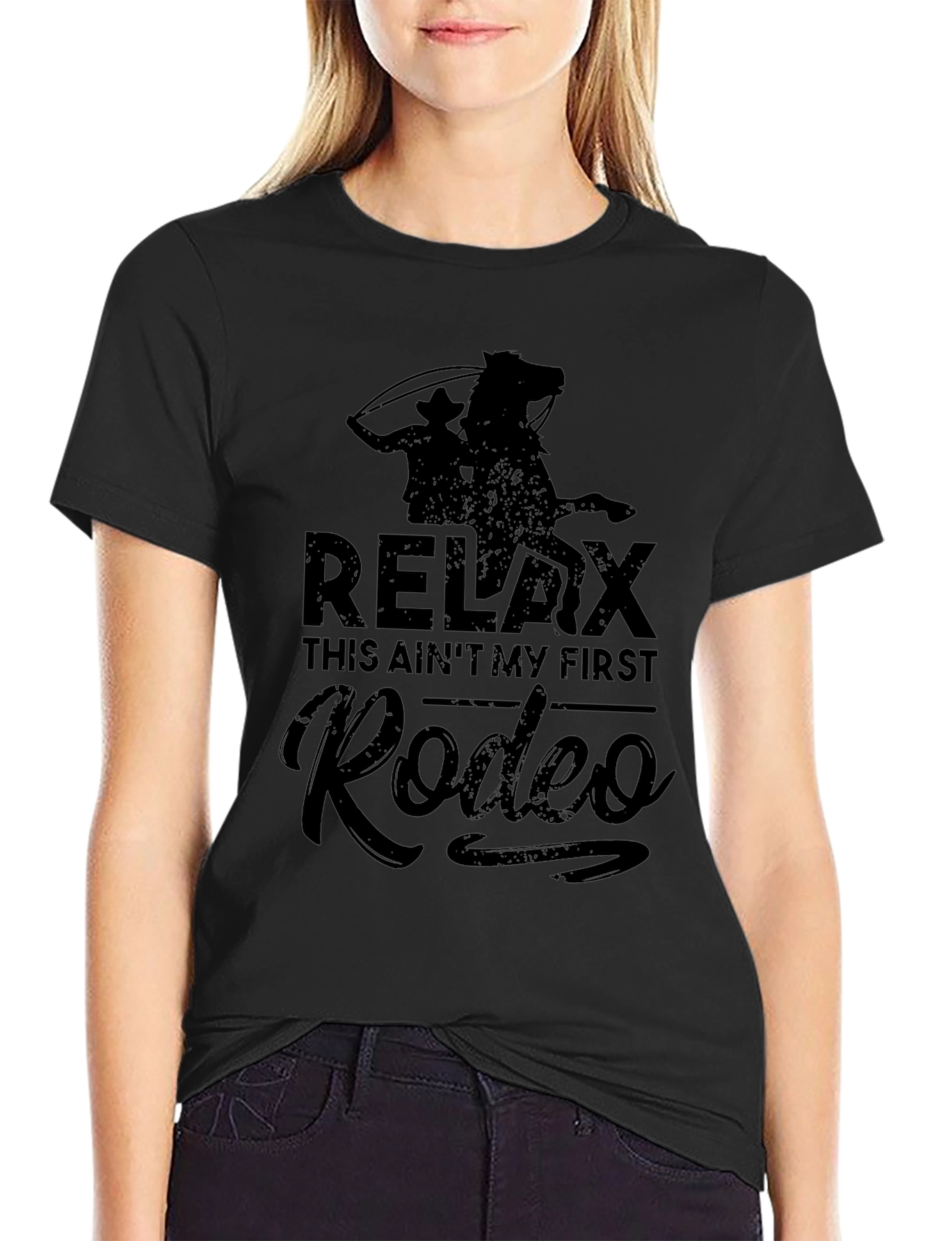 Relax This Aint My First Rodeo Black T-Shirt