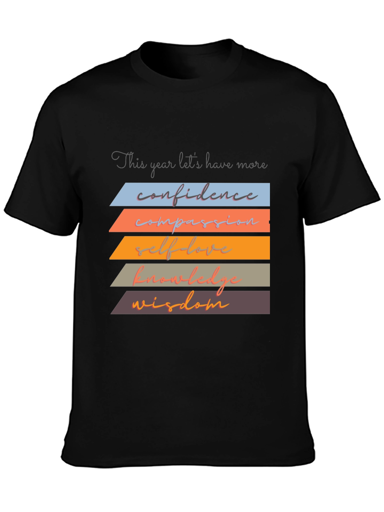 Inspirational T-Shirt: Confidence Compassion Wisdom