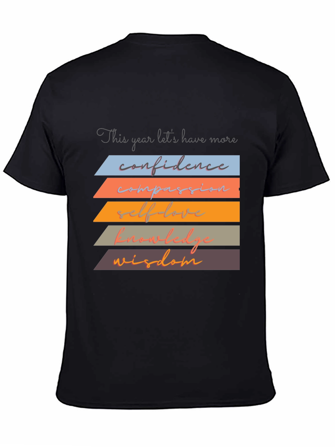 Inspirational T-Shirt: Confidence Compassion Wisdom