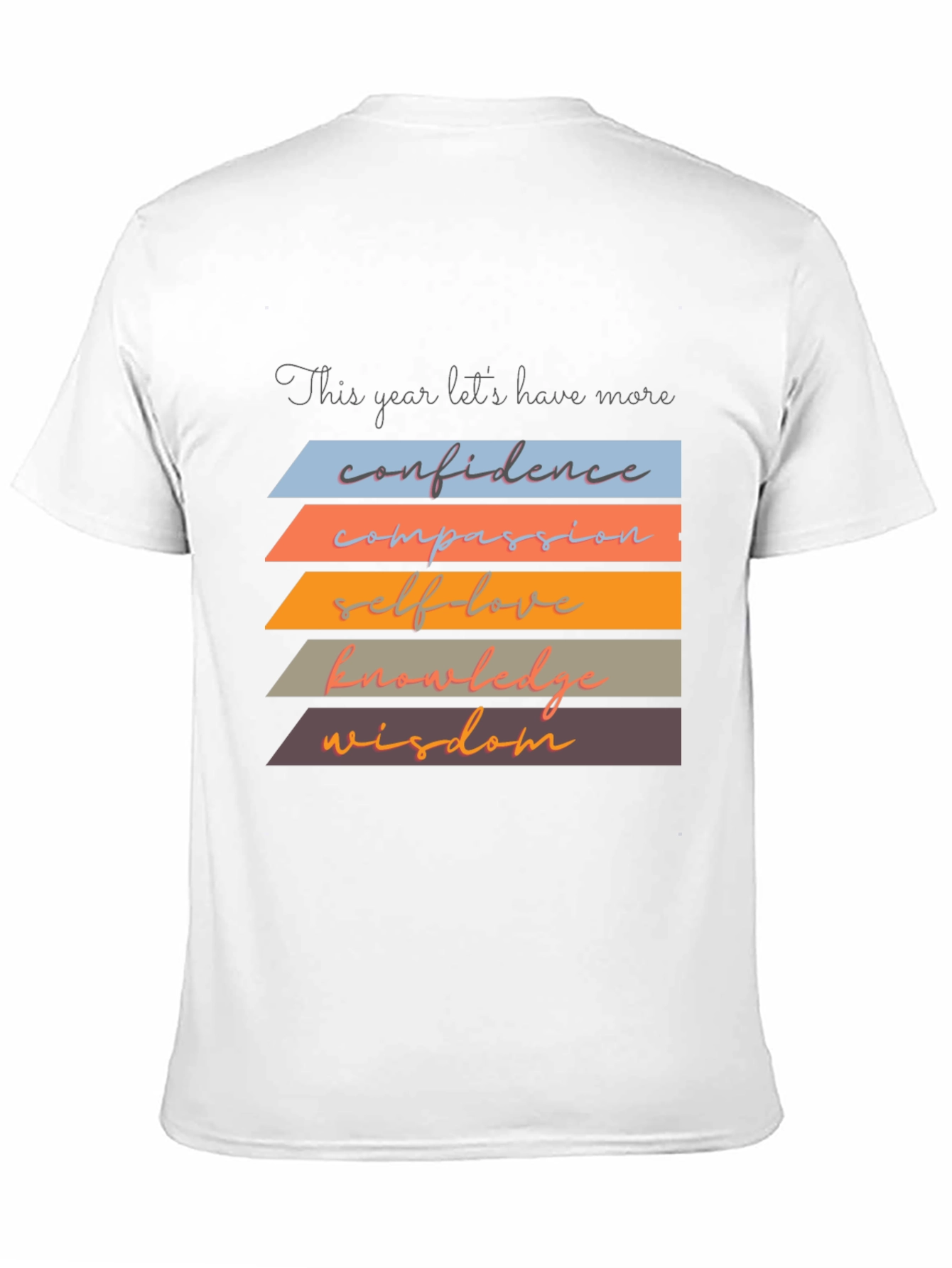 Inspirational T-Shirt: Confidence Compassion Wisdom