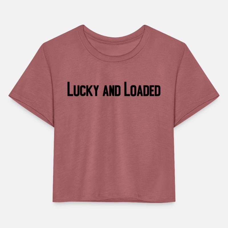 Lucky and Loaded