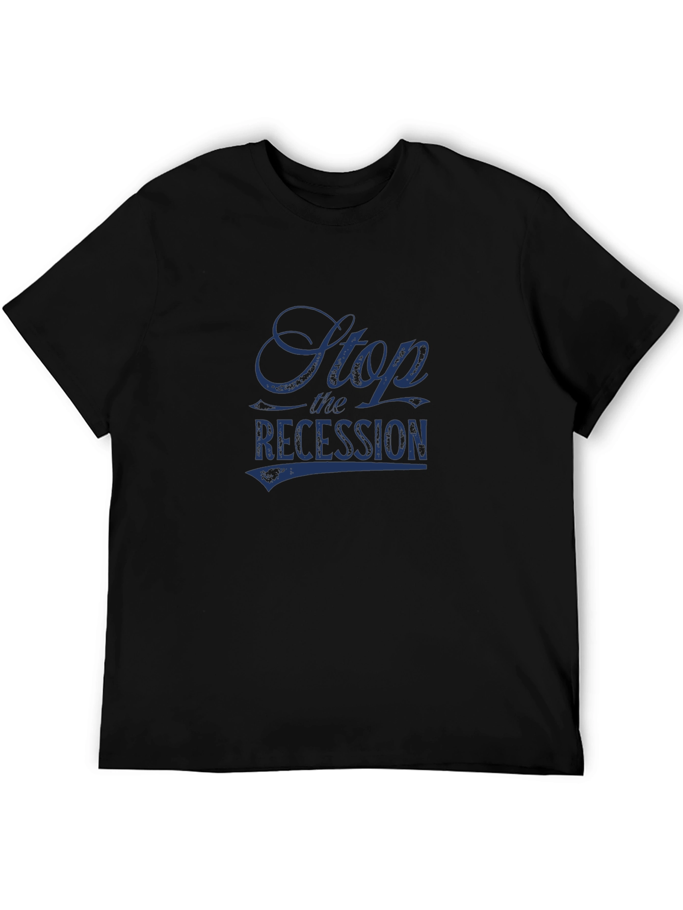 Stop the Recession Graphic Tee