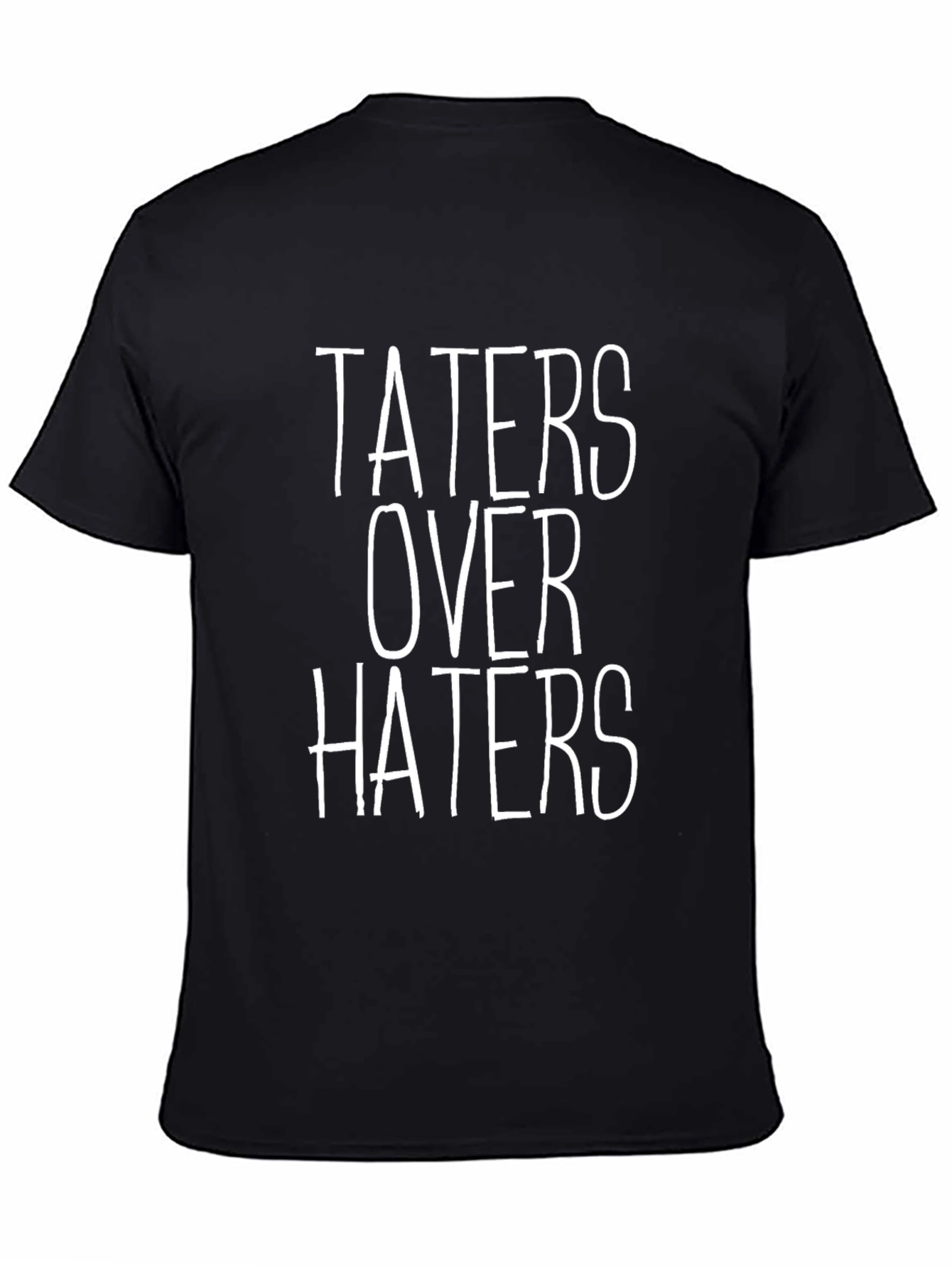 Taters Over Haters Graphic T-Shirt