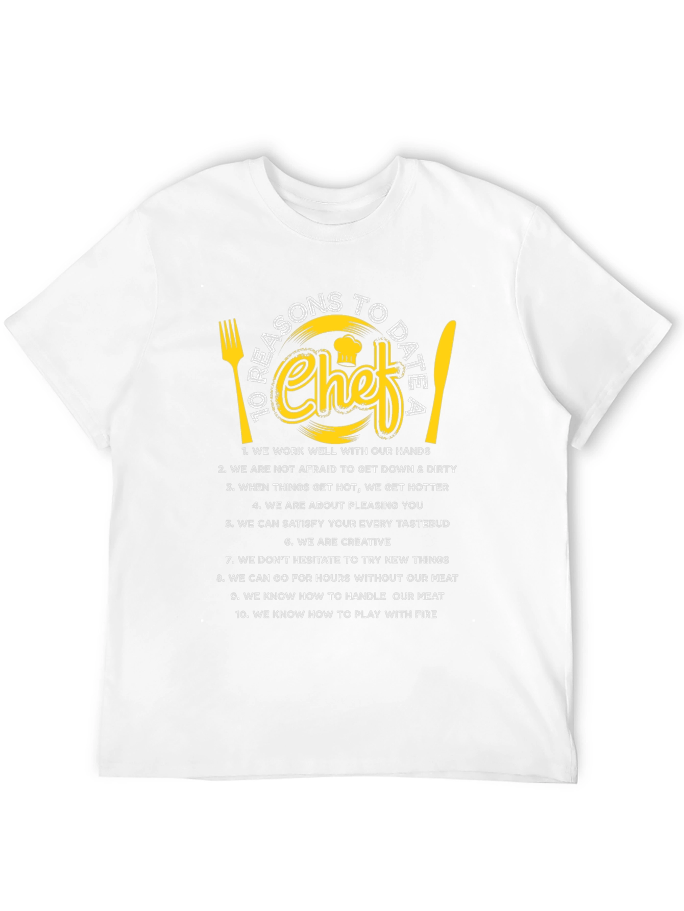 10 Reasons to Date a Chef T-Shirt