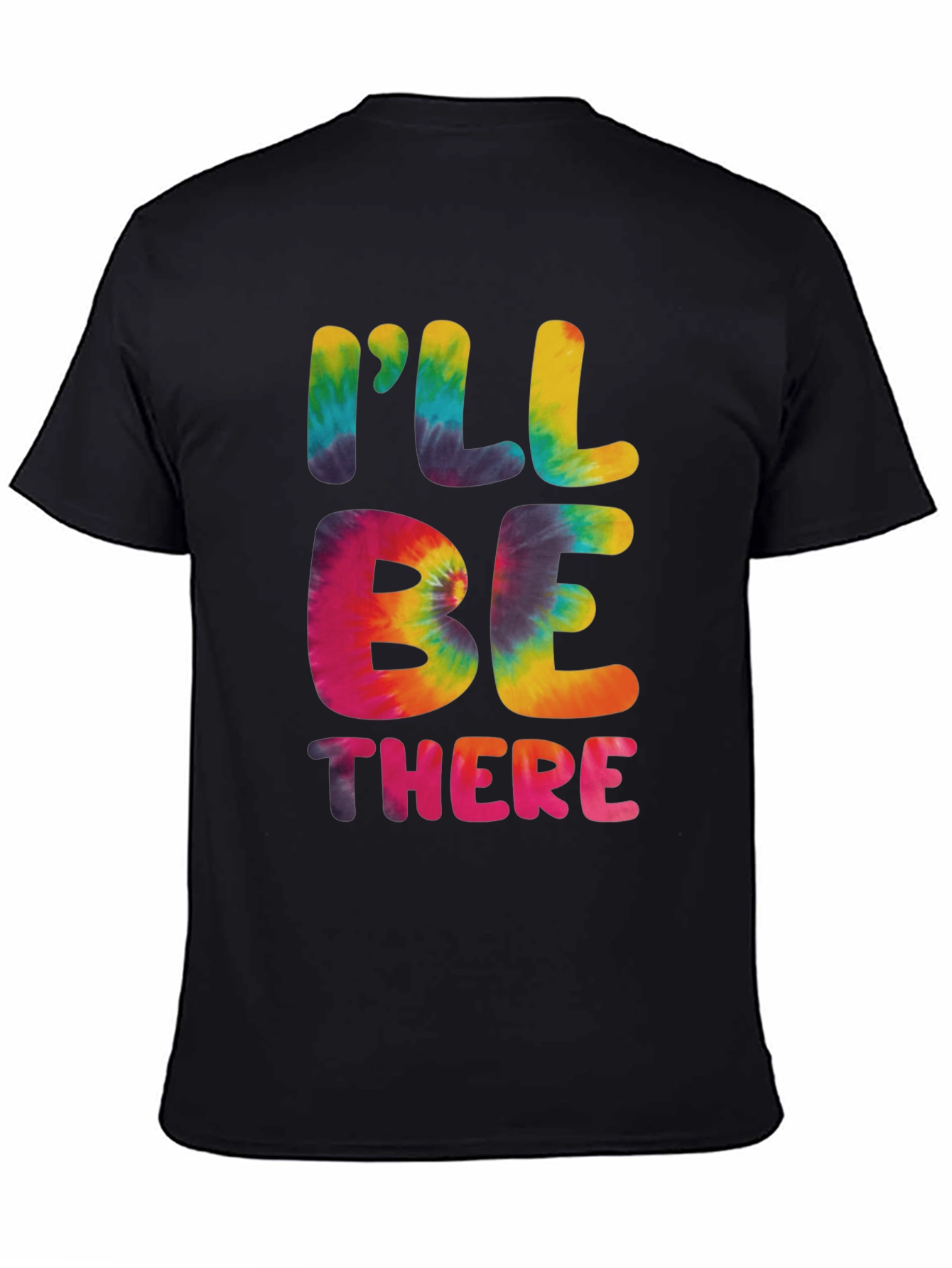 Ill Be There Tie Dye Graphic Tee