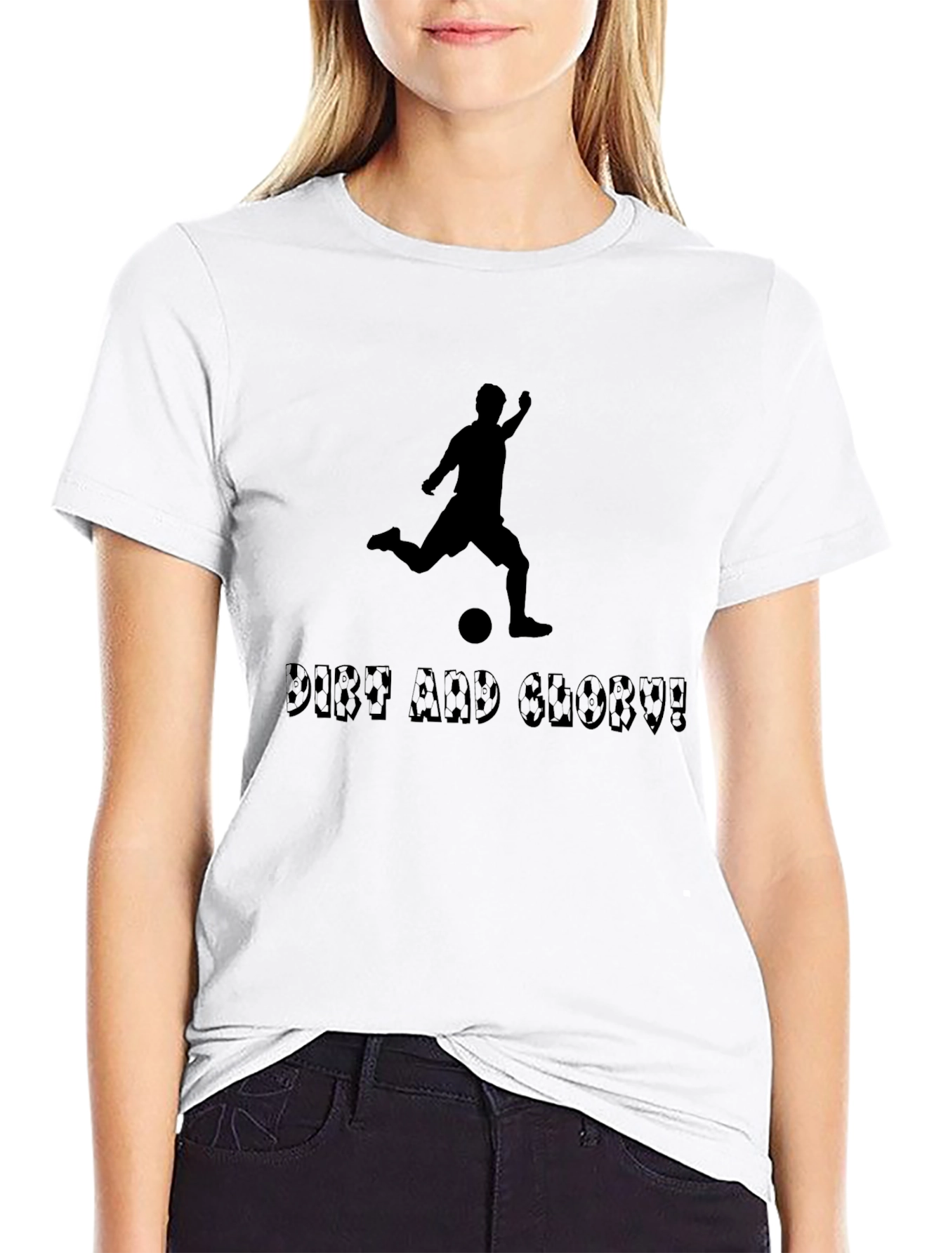 Dirt and Glory Soccer T-Shirt