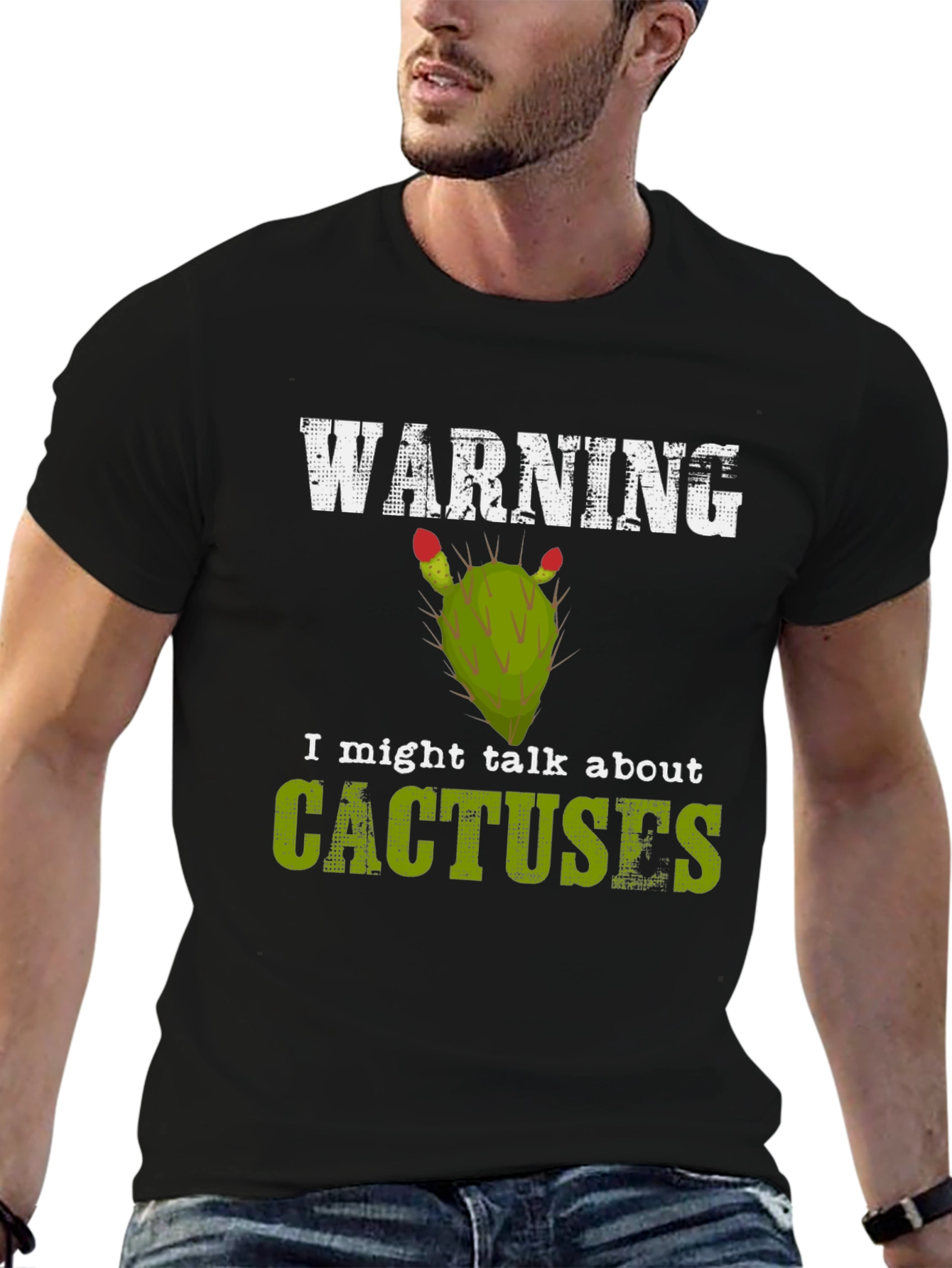 Warning: I Might Talk About Cactuses T-Shirt