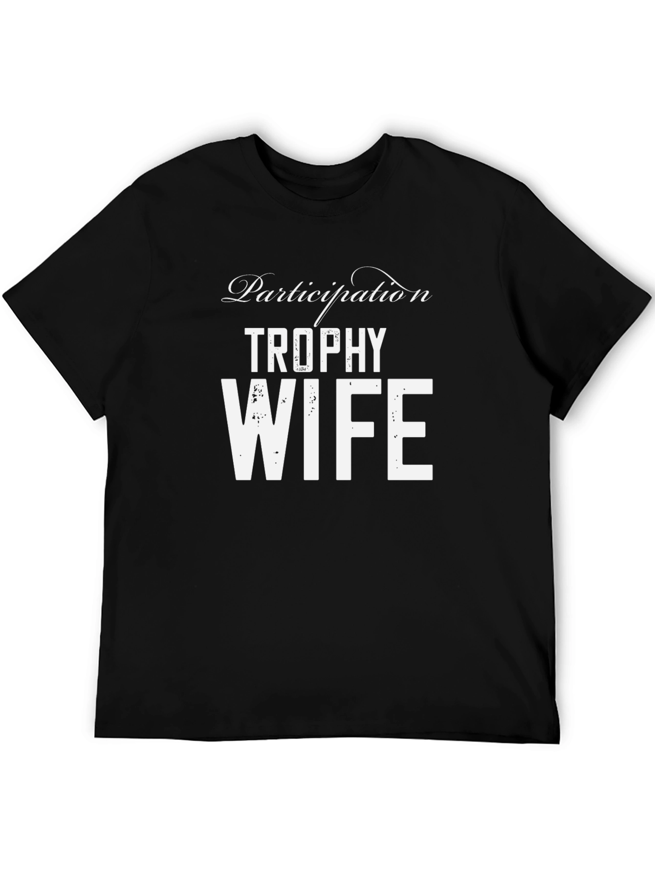 Trophy Wife Graphic Tee - Participation Award