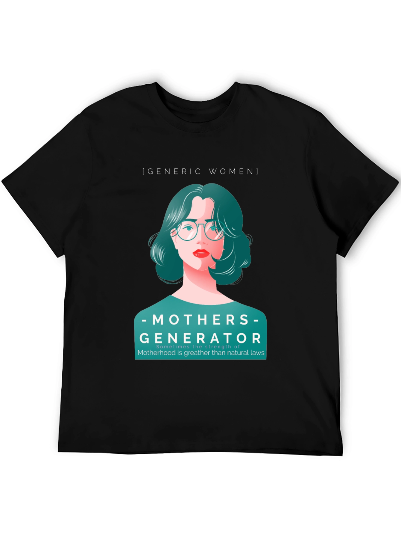 Mothers Generator T-Shirt - Empowering Womens Design