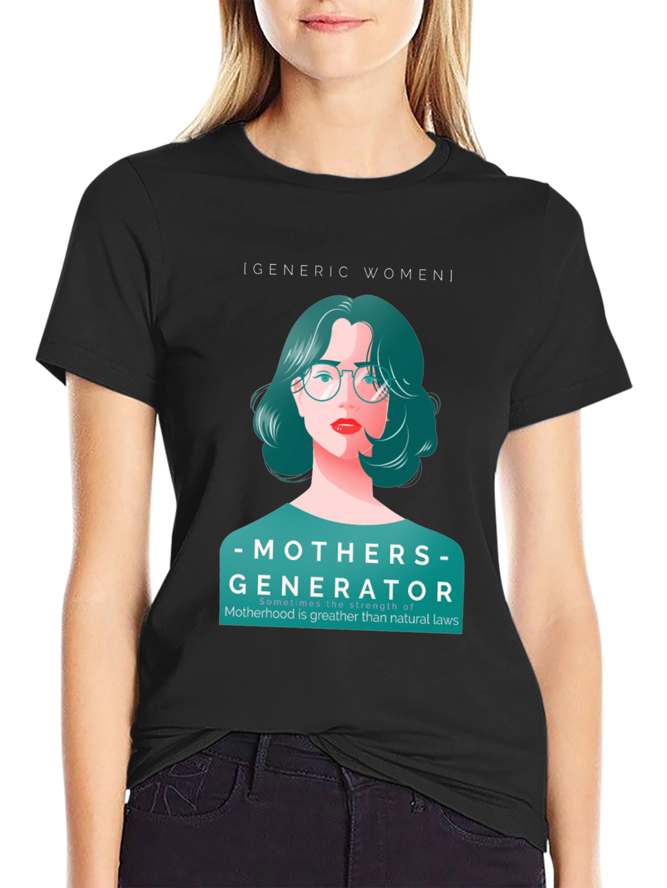 Mothers Generator T-Shirt - Empowering Womens Design