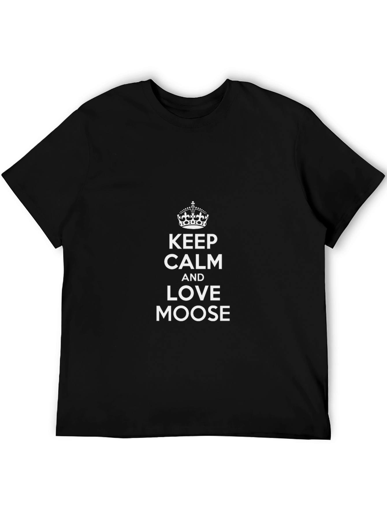 Keep Calm and Love Moose T-Shirt - Unisex