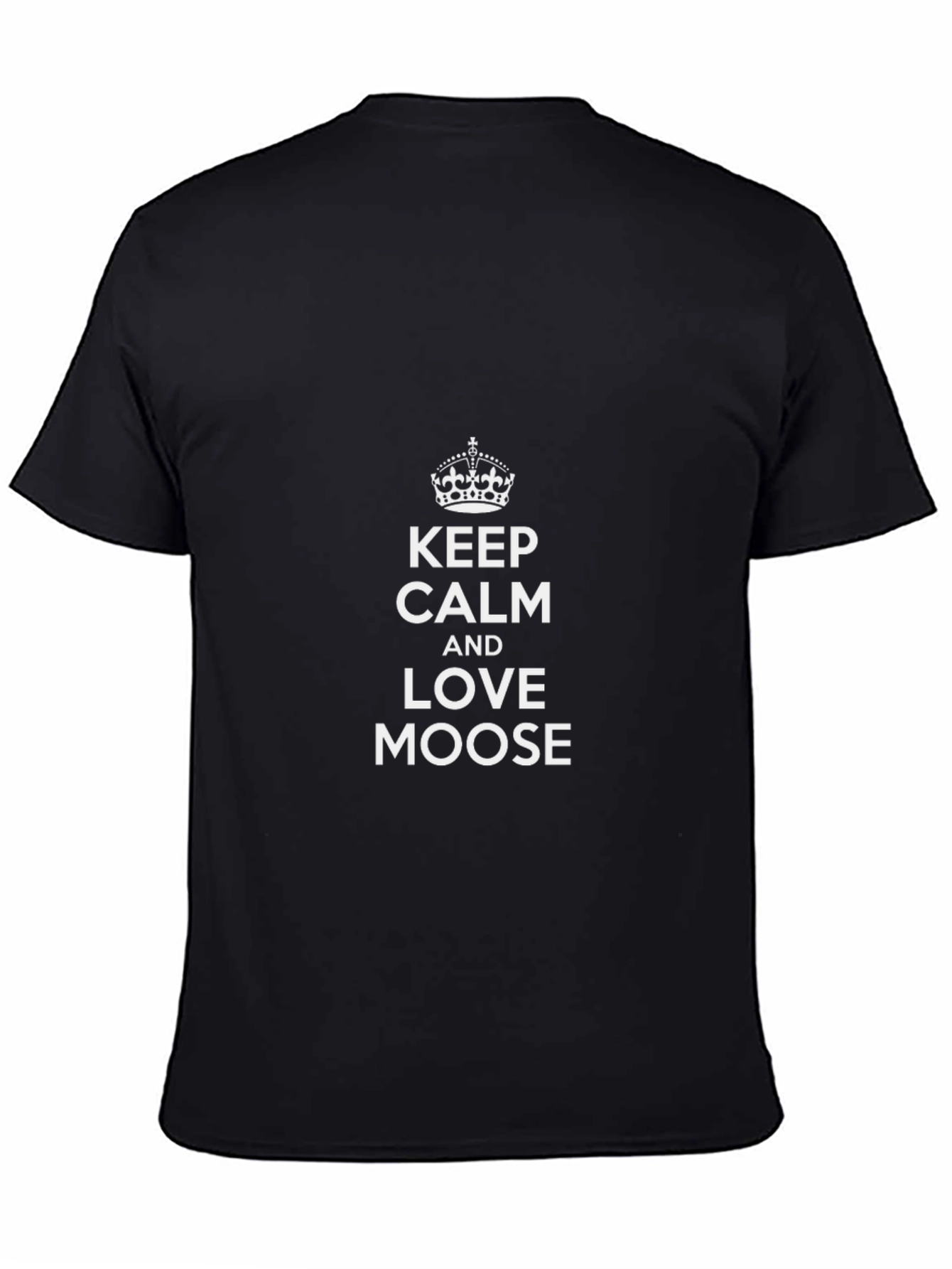 Keep Calm and Love Moose T-Shirt - Unisex