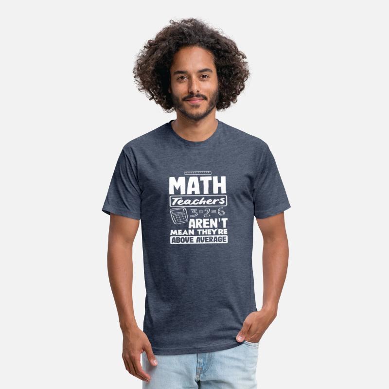 Math Teacher Aren't Mean They're Above Average